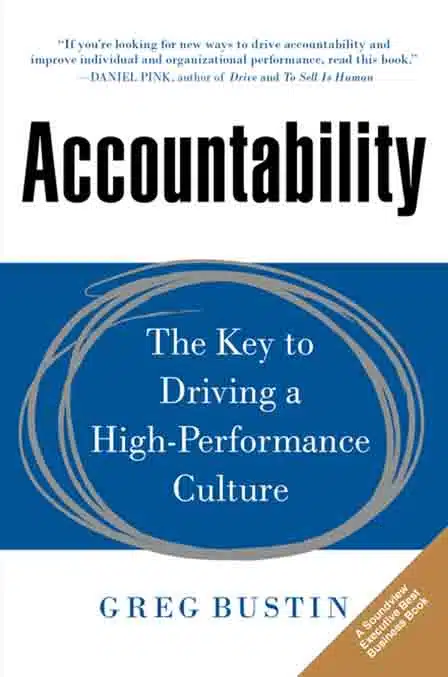 Accountability The Key To Driving A High Performance Culture - Coach Foundation