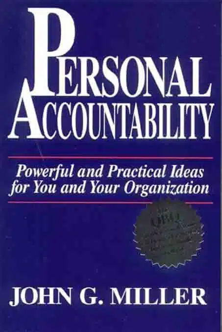 Personal Accountability Powerful And Practical Ideas For You And Your Organization - Coach Foundation