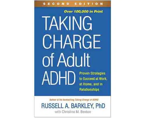 5. Taking Charge of ADHD, Second Edition: The Complete, Authoritative Guide for Parents, by Russell A. Barkley, PhD - Coach Foundation
