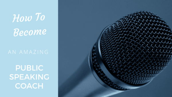 Become an Amazing Public Speaking Coach - Coach Foundation