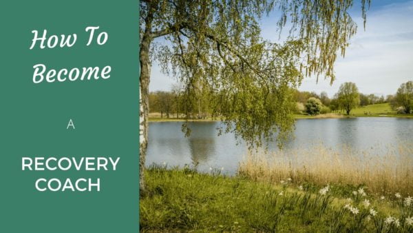 How to Become a Recovery Coach [2024 Edition] - Coach Foundation