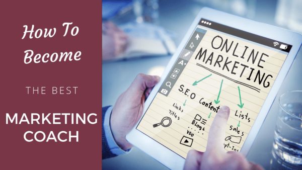 How to Become the Best Marketing Coach [2024 Edition] - Coach Foundation
