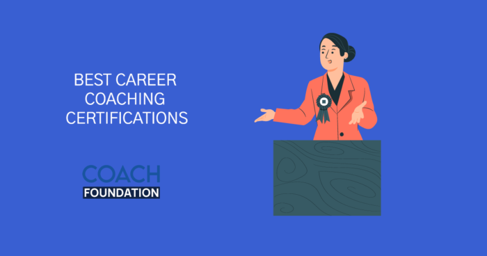 The Best Career Coaching Certifications - Coach Foundation