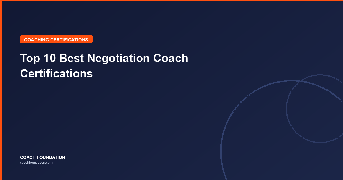 Top 10 Best Negotiation Coach Certifications - Coach Foundation