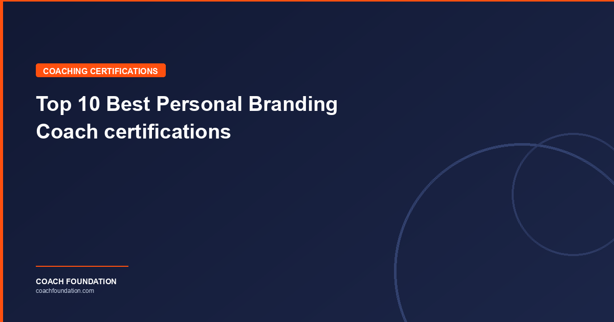 Top 10 Best Personal Branding Coach certifications - Coach Foundation