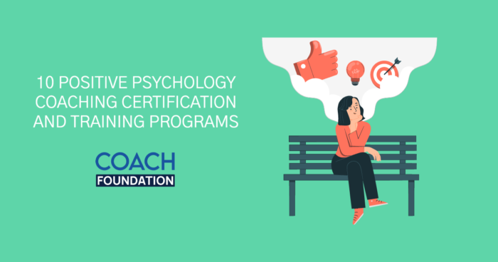 10 Positive Psychology Coaching Certification and Training Programs - Coach Foundation