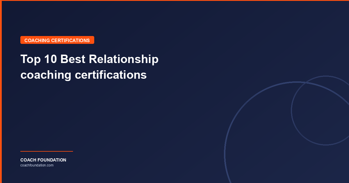 Top 10 Best Relationship coaching certifications - Coach Foundation