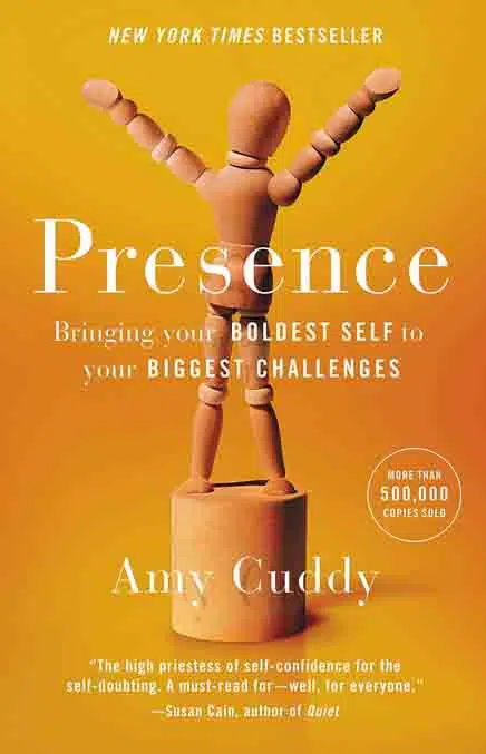 5.&nbsp;Presence: Bringing Your Boldest Self to Your Biggest Challenges&nbsp;by Amy Cuddy - Coach Foundation