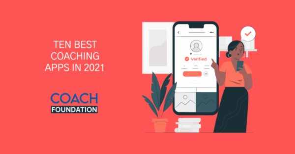 7 Best Coaching Apps to Look Out For - Coach Foundation