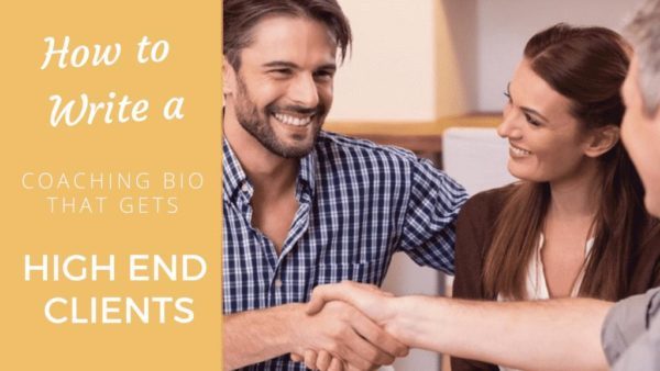 How To Write Coaching Bio That Attracts High End Coaching Clients - Coach Foundation