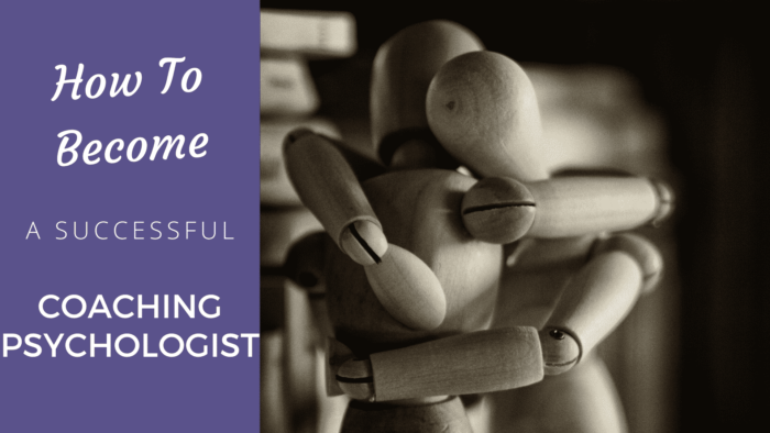 How to Become a Successful Coaching Psychologist [2024 Edition] - Coach Foundation