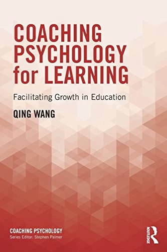 6. Coaching Psychology for Learning: Facilitating Growth in Education - Coach Foundation