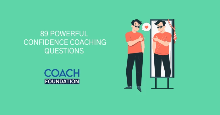 89 Powerful Confidence Coaching Questions - Coach Foundation