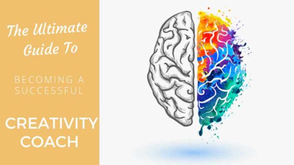 The Ultimate Guide To Becoming a Successful Creativity Coach - Coach Foundation