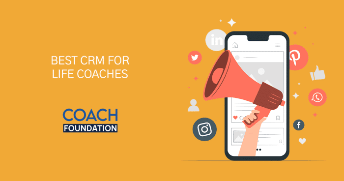 10 Best CRM for Life Coaches - Coach Foundation