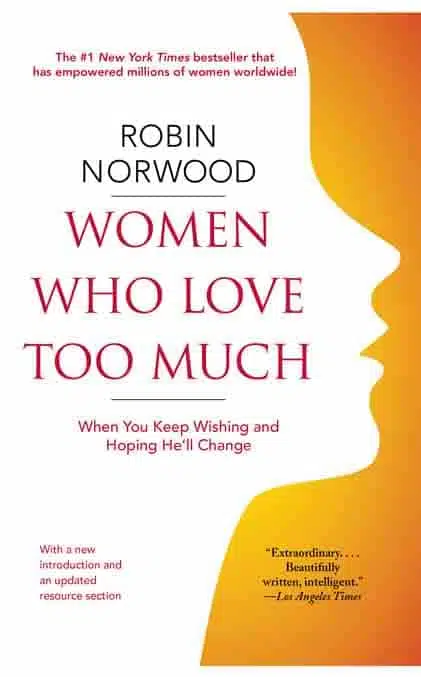 1. Women Who Love Too Much - Coach Foundation