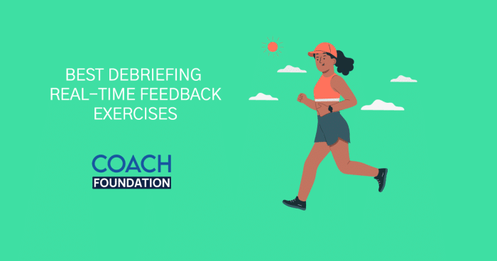 21 Best Debriefing Real-Time Feedback Exercises - Coach Foundation