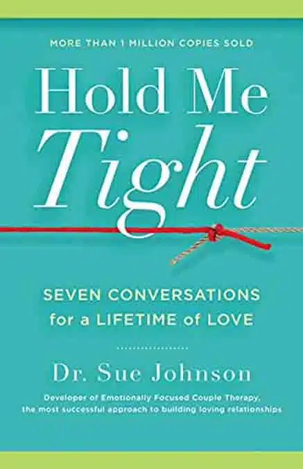 Hold Me Tight By Sue Johnson - Coach Foundation