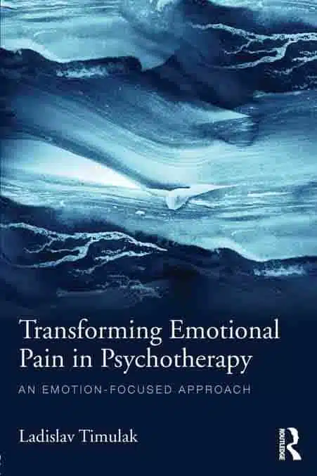 Transforming Emotional Pain In Psychotherapy By Timulak - Coach Foundation