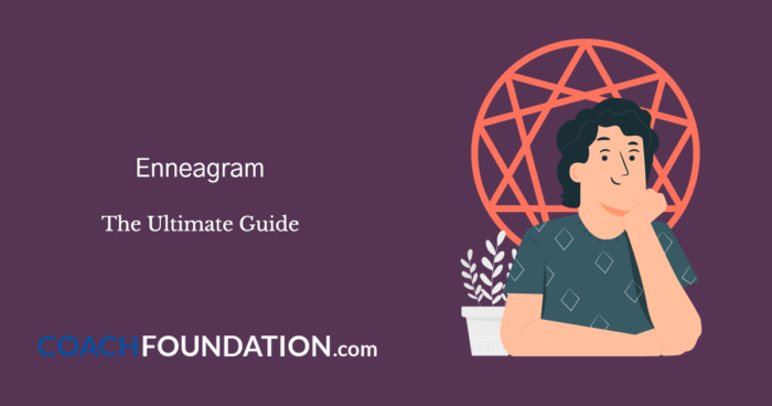 Enneagram: The Ultimate Guide - Coach Foundation