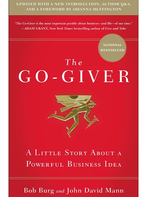 8. The Go-Giver: A Little Story About a Powerful Business Idea by Bob Burg and John David Mann - Coach Foundation
