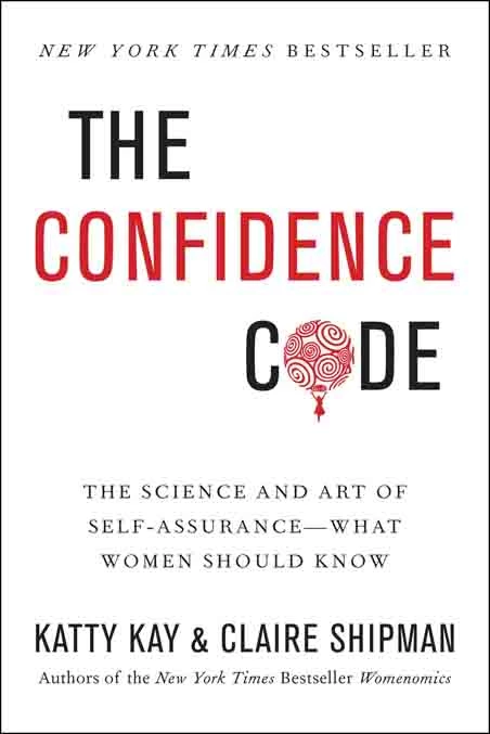 6. The Confidence Code By Katty Kay and Claire Shipman - Coach Foundation