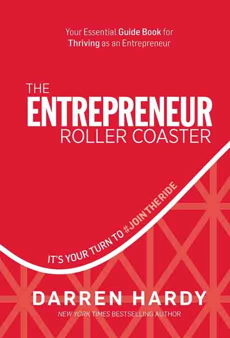 9.&nbsp;The Entrepreneur Roller Coaster&nbsp;by Darren Hardy - Coach Foundation