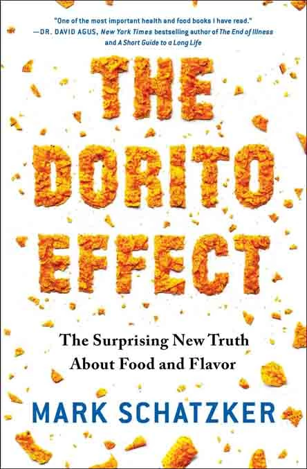10. The Dorito Effect: The Surprising New Truth About Food and Flavor&nbsp;by Mark Schatzker - Coach Foundation
