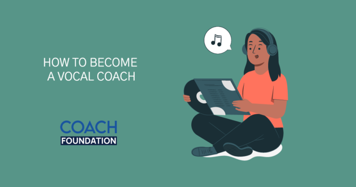How to Become a Vocal Coach [2026 Edition] - Coach Foundation