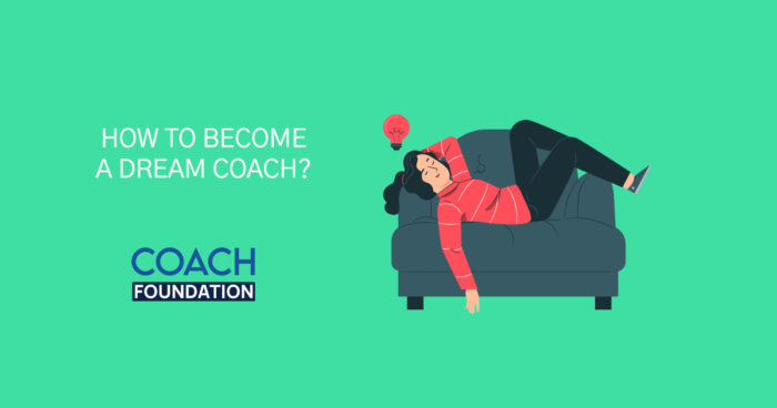 How to Become a Dream Coach? - Coach Foundation