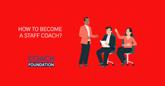 How to become a staff coach? - Coach Foundation