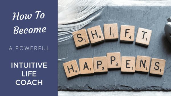Become a Powerful Intuitive Life Coach [2024 Edition] - Coach Foundation