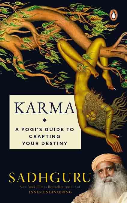 Karma A Yogi Guide To Crafting Your Destiny - Coach Foundation