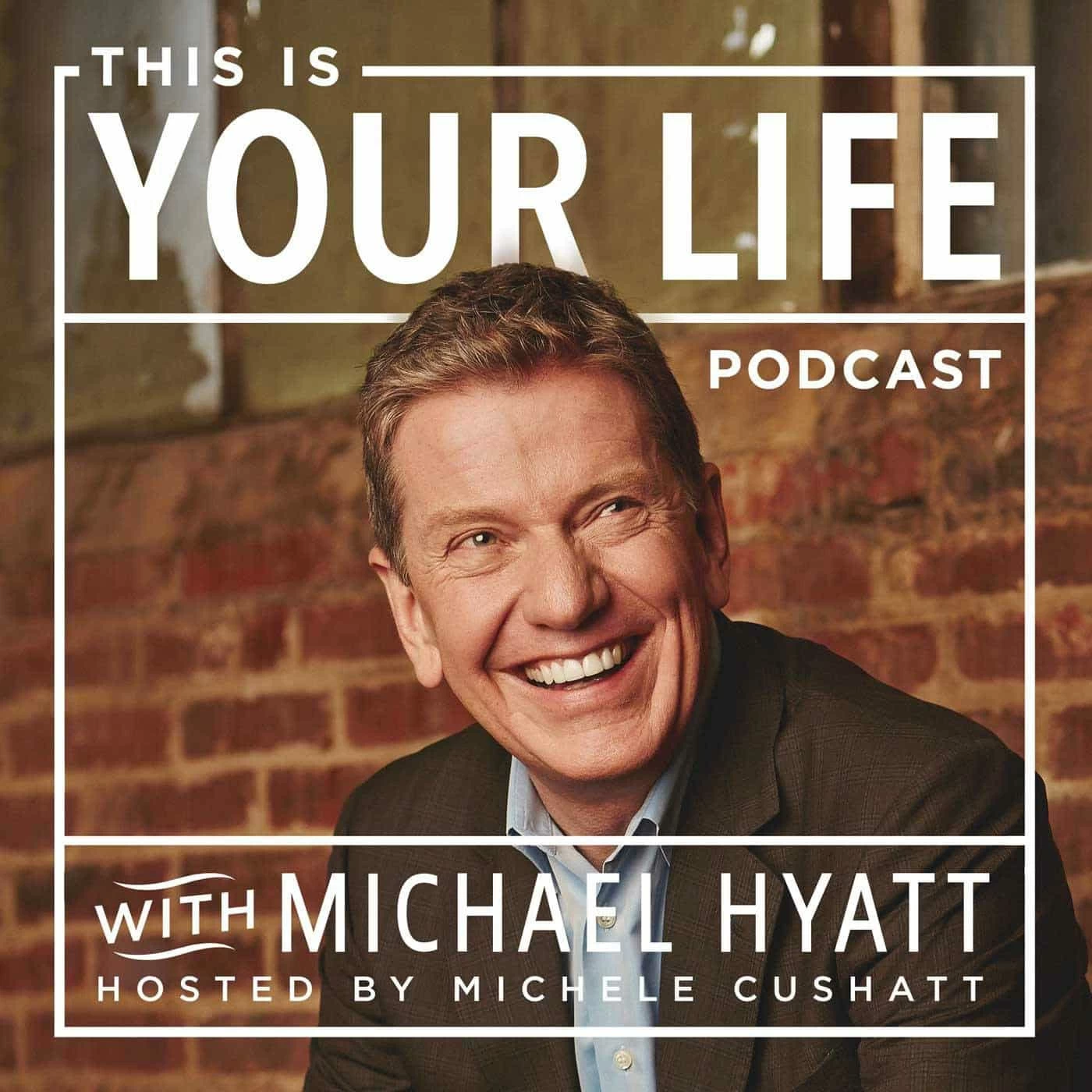 8. This is Your Life with Michael Hyatt - Coach Foundation