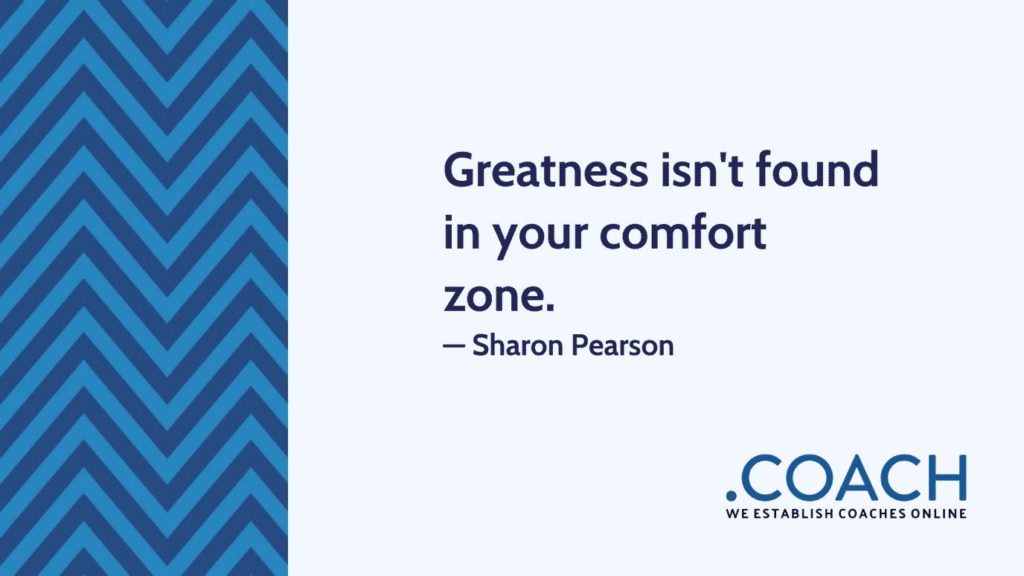 Greatness Isn T Found In Your Comfort Zone 1024X576 - Coach Foundation