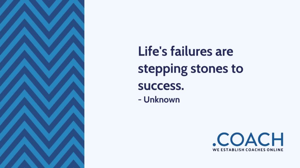 Life S Failures Are Stepping Stones To Success 1024X576 - Coach Foundation