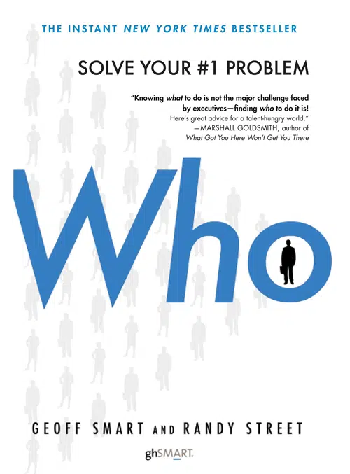 6. Who: The A Method For Hiring by Geoff Smart & Randy Street - Coach Foundation