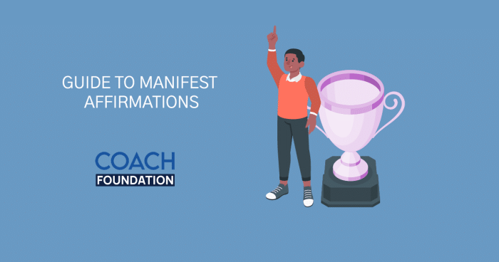 Manifesting Affirmations - Coach Foundation