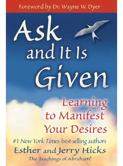 1. Ask and It Is Given by Esther Hicks and Jerry Hicks - Coach Foundation