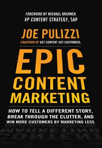 4. Epic Content Marketing by Joe Pulizzi - Coach Foundation