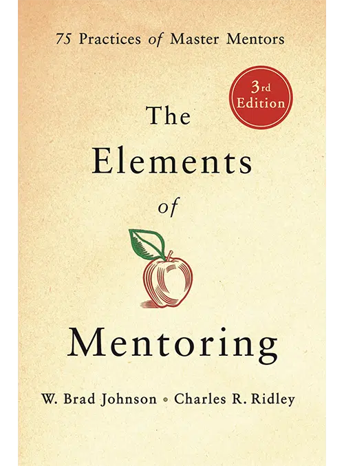 5. Elements Of Mentoring: 75 Practices Of Master Mentors by W. Brad Johnson - Coach Foundation