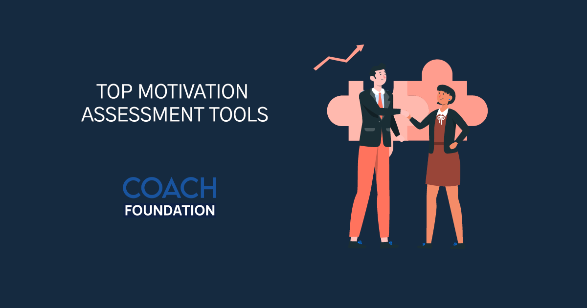 7 Best Motivation Assessment Tools - Coach Foundation