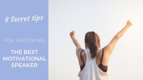 8 secret tips for becoming the best motivational speaker, ever! - Coach Foundation