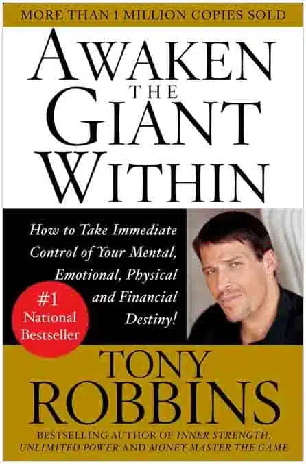 Awaken The Giant Within How To Take Immediate Control Of Your Mental Emotional Physical And Financial Destiny - Coach Foundation