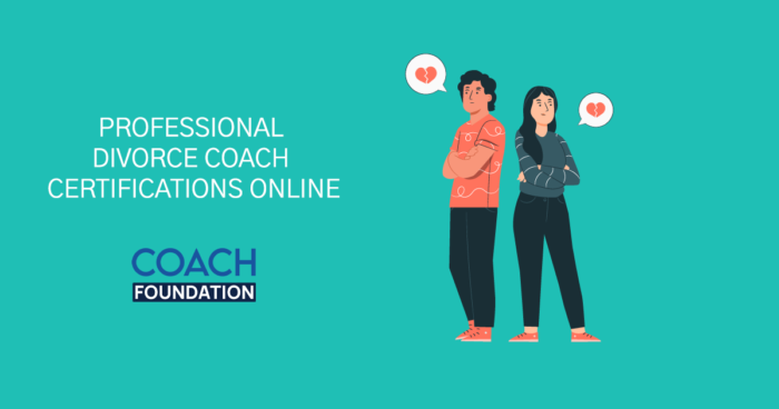 Professional Divorce Coach Certifications Online - Coach Foundation