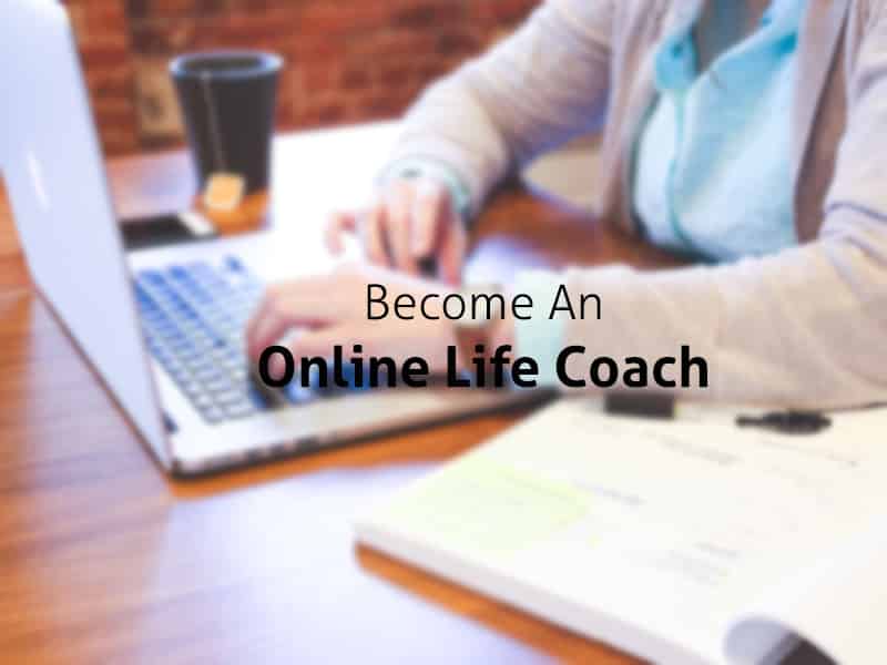 How To Become An Online Life Coach: The Definitive Guide - Coach Foundation