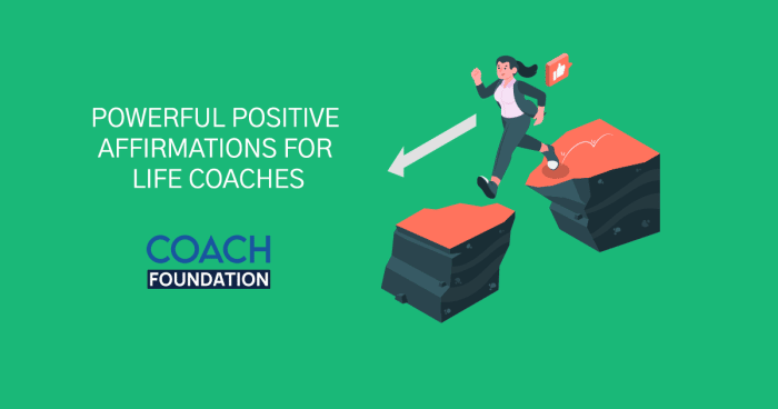 Top 20 Positive Affirmations For Life Coaches - Coach Foundation