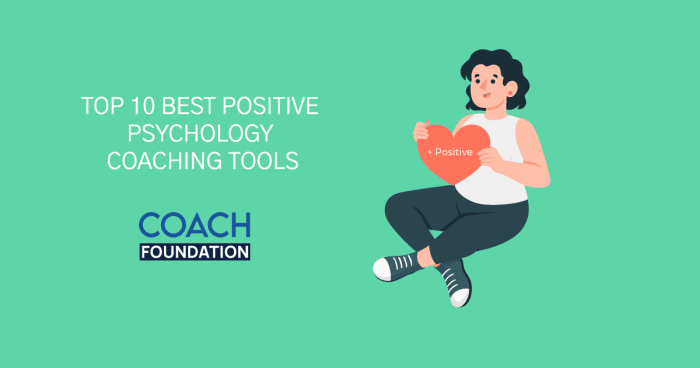 Top 10 Best Positive Psychological Coaching Tools - Coach Foundation