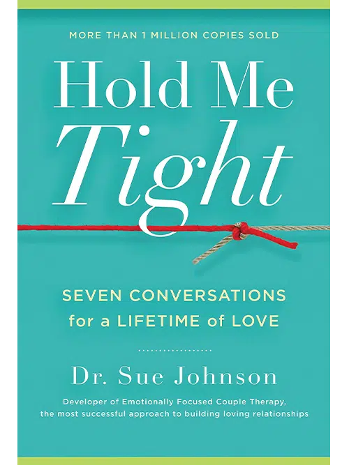 3. Hold Me Tight by Sue Johnson - Coach Foundation