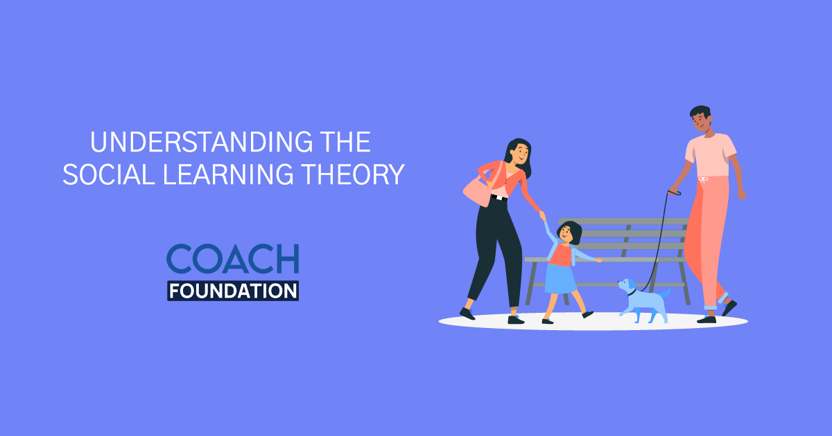 Understanding The Social Learning Theory - Coach Foundation
